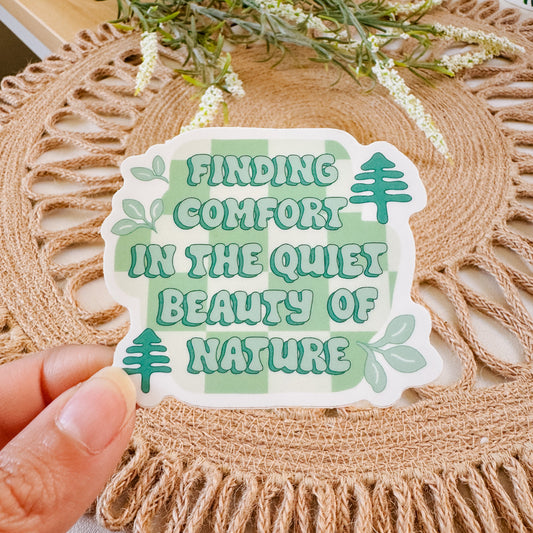 Comfort In The Beauty Of Nature Sticker