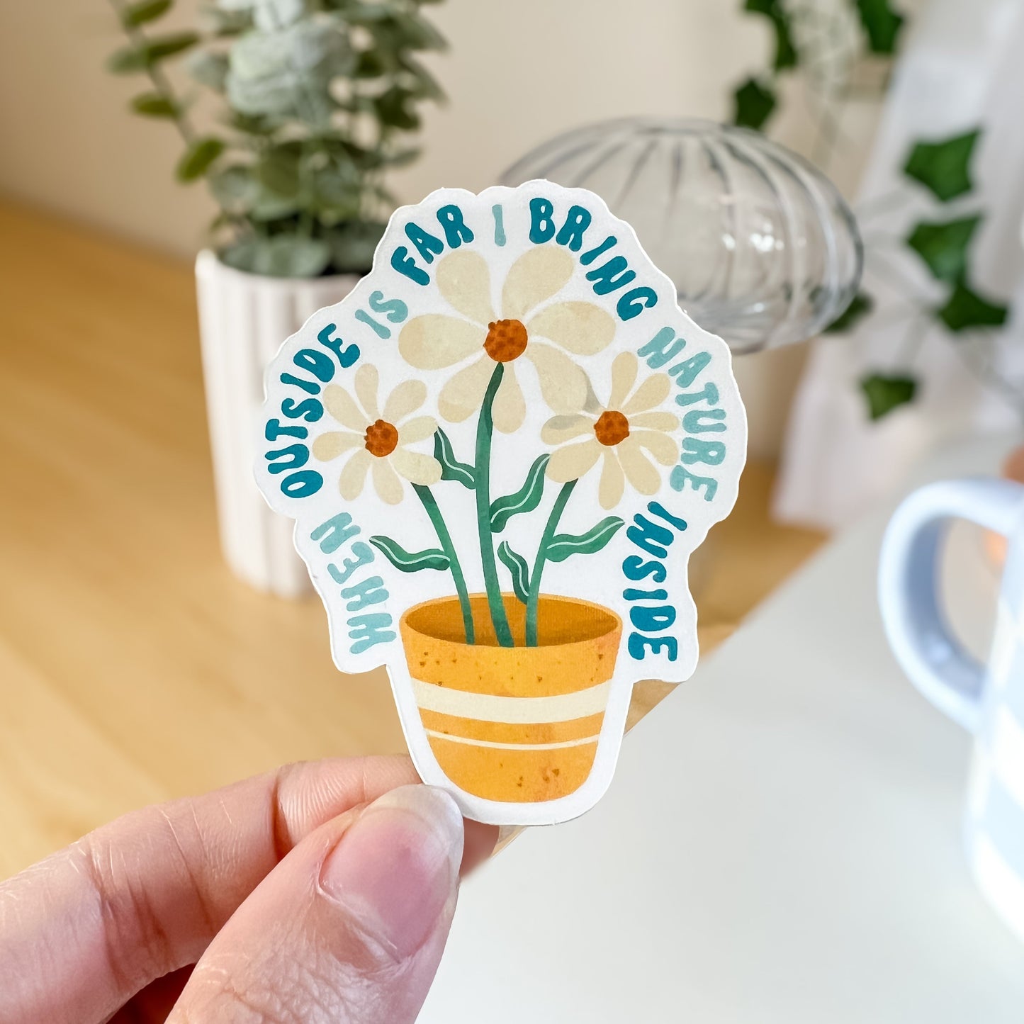 Bring Nature Inside Potted Flower Sticker